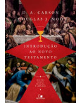Introdução ao Novo Testamento (Carson) - 2 Ed. Revisada e Ampliada