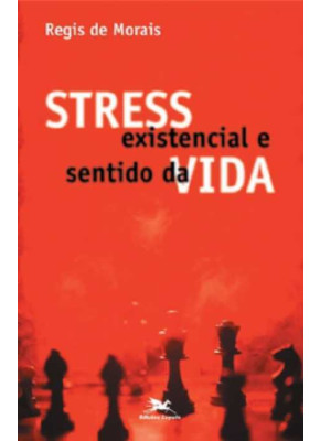 Stress Existencial E Sentido Da Vida