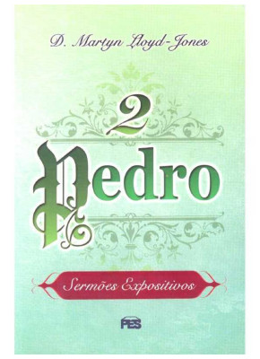 2 Pedro – Sermões Expositivos