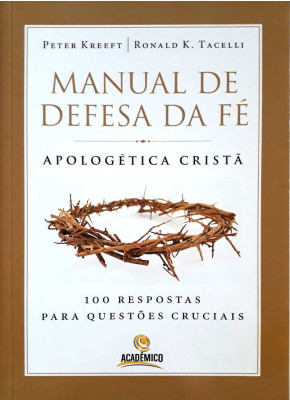 Manual De Defesa Da Fé - Apologética Cristã