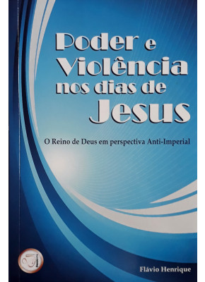 Poder E Violência Nos Dias De Jesus