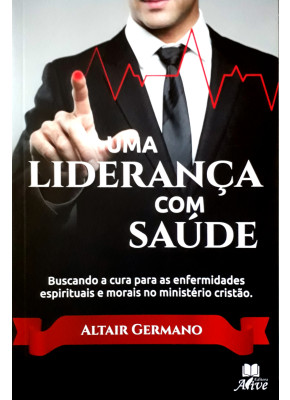 Uma Liderança Com Saúde