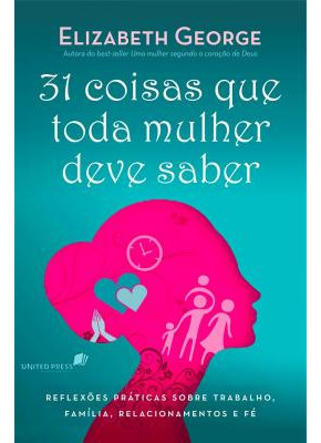 31 Coisas Que Toda Mulher Deve Saber