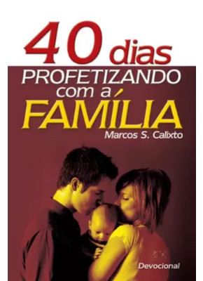 40 Dias Profetizando Com A Família