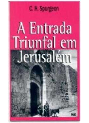 A Entrada Triunfal Em Jerusalém