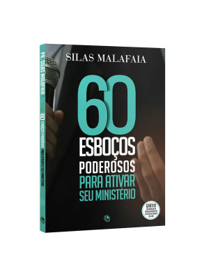 60 Esboços Poderosos Para Ativar Seu Ministério