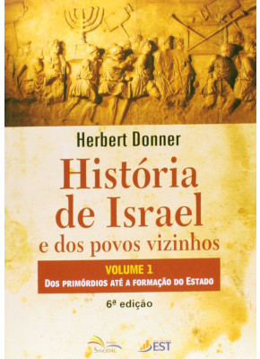 História De Israel E Dos Povos Vizinhos Vol. 1