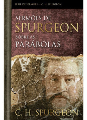 Sermões de Spurgeon Sobre as parábolas