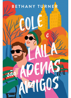 Cole e Laila são apenas amigos Bethany Turner