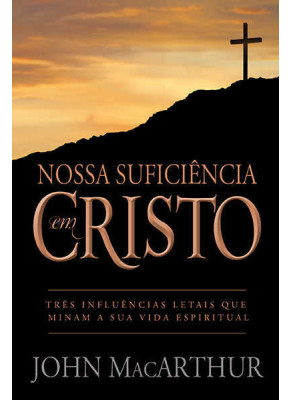 Nossa Suficiência Em Cristo