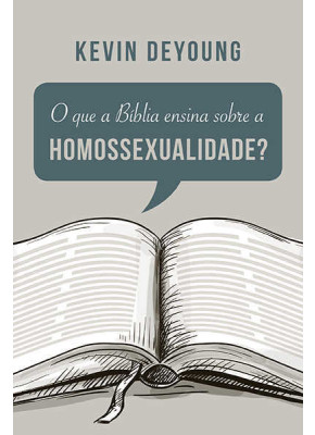 Que A Bíblia Ensina Sobre A Homossexualidade      