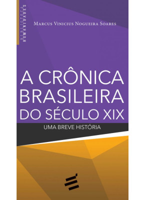 Crônica Brasileira: Século Xix, A