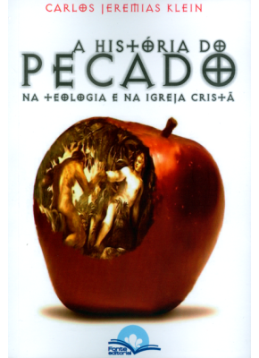 A História Do Pecado Na Teologia E Na Igreja Cristã