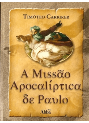 A Missao Apocaliptica De Paulo
