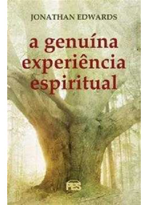 A Genuína Experiência Espiritual