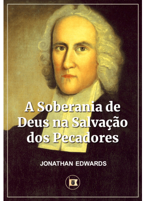 A soberania de Deus na Salvação dos pecadores