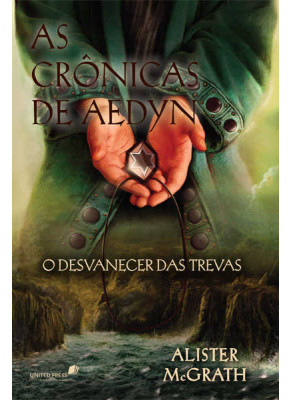 As Crônicas De Aedyn - O Desvanecer Das Trevas