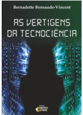 As Vertigens Da Tecnociência