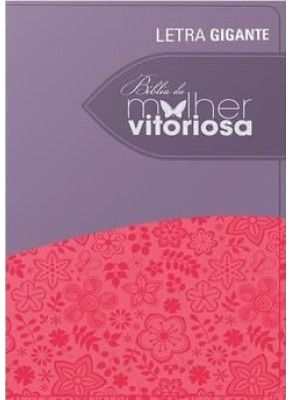 Bíblia Da Mulher Vitoriosa Letra Gigante Capa Lilás E Pink     
