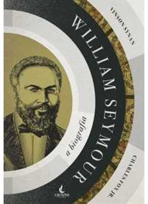 William Seymour: A Biografia