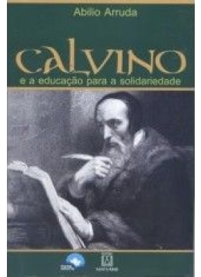 Calvino E A Educação Para A Solidariedade