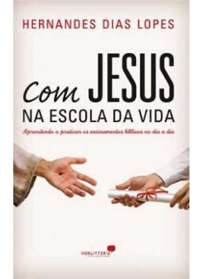 Com Jesus Na Escola Da Vida