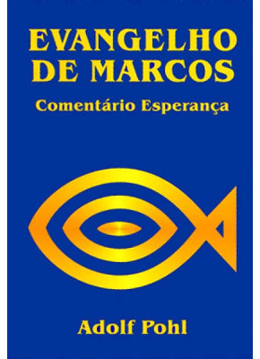 Comentario Esperanca - Evangelho De Marcos