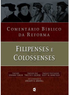 Comentário Bíblico Da Reforma Filipenses E Colosssenses