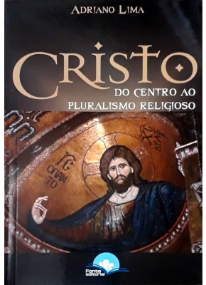 Cristo Do Centro Ao Pluralismo Religioso