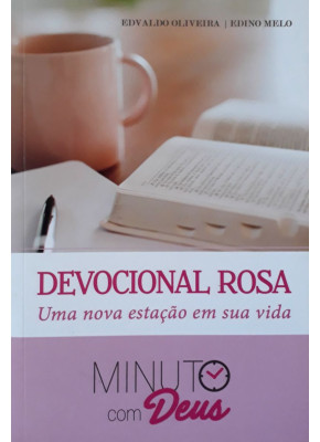 Devocional Rosa - Minuto Com Deus