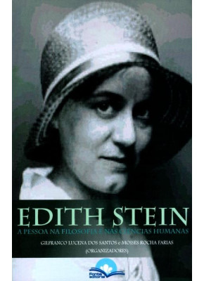 Edith Stein - A Pessoa Na Filosofia E Nas Ciências Humanas