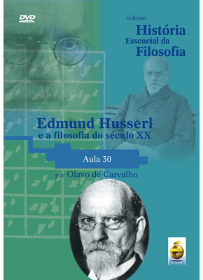 Dvd - Coleção História Essencial Da Filosofia - Edmund Husserl E A Filosofia Do Século Xx | Aula 30