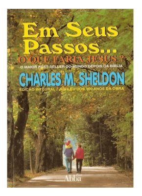 Em Seus Passos... O Que Faria Jesus?