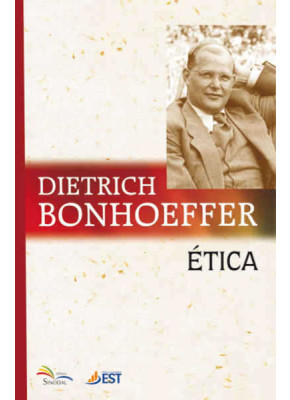 Ética - Dietrich Bonhoeffer - Sinodal