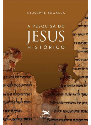 A Pesquisa Do Jesus Histórico