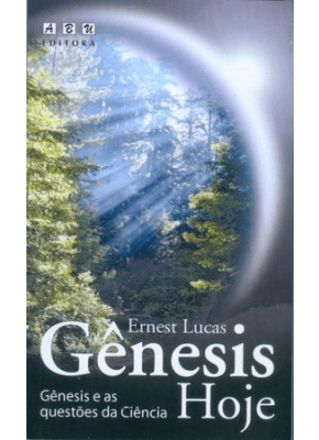 Gênesis Hoje - Gênesis E As Questões Da Ciência
