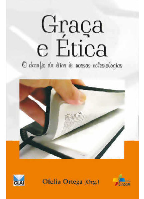 Graca E Etica - O Desafio Da Etica As Nossas Eclesiologia