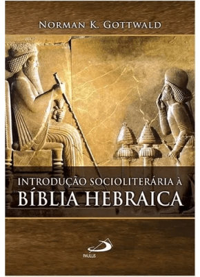 Introducao Socioliteraria A Biblia Hebraica      