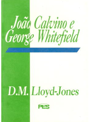 João Calvino E George Whitefield