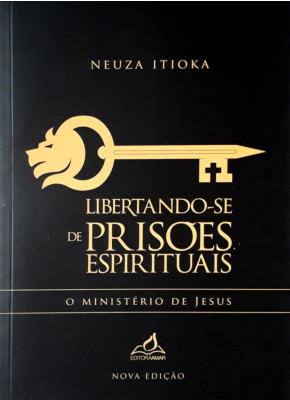 Libertando-Se De Prisões Espirituais