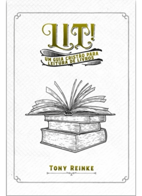 Lit - Um guia cristão para leitura de livros