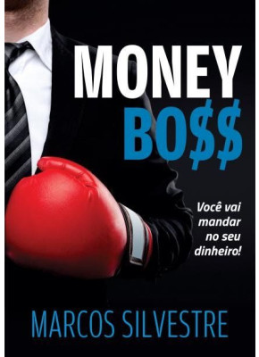 Money Boss - Voce Vai Mandar No Seu Dinheiro