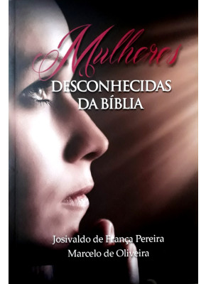 Mulheres Desconhecidas Da Bíblia      