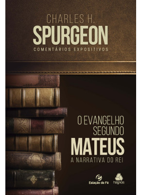 O Evangelho Segundo Mateus - A Narrativa Do Rei