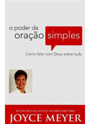 O Poder Da Oração Simples