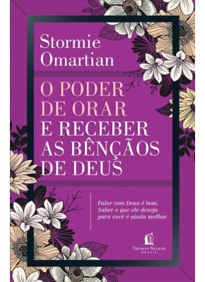 O Poder De Orar E Receber As Bençãos De Deus