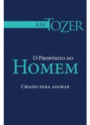 O Propósito Do Homem