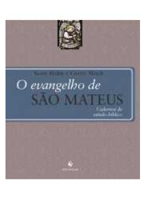 O Evangelho De São Mateus  – Cadernos De Estudo Bíblico