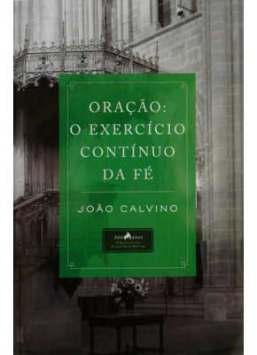 Oração O Exercício Contínuo Da Fé