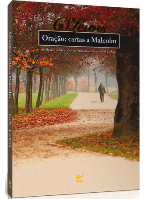 Oração: Cartas A Malcolm